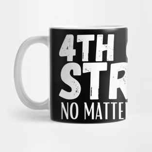 4th Grade Strong No Matter The Distance Mug